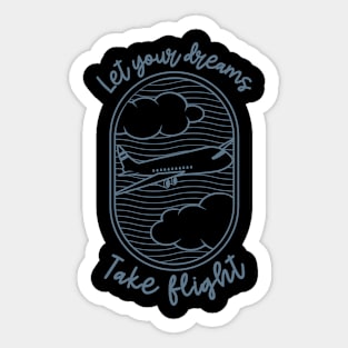 Motivation Let Your Dreams Take Flight Sticker